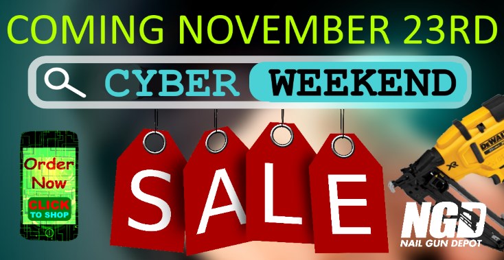 Nail Gun Depot Cyber Weekend Sale
